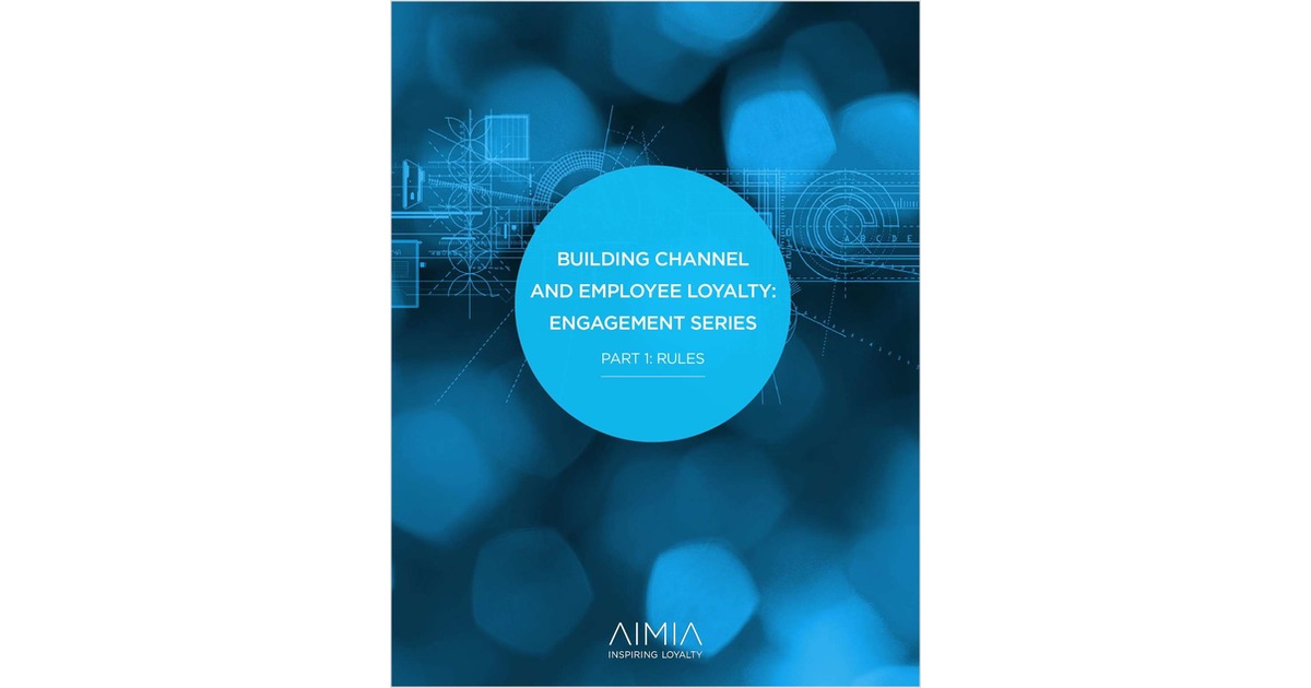 Building Channel and Employee Loyalty: Engagement Series  Part 1: Rules